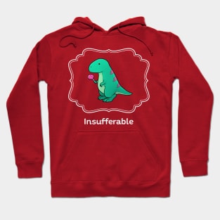 Insufferable Hoodie